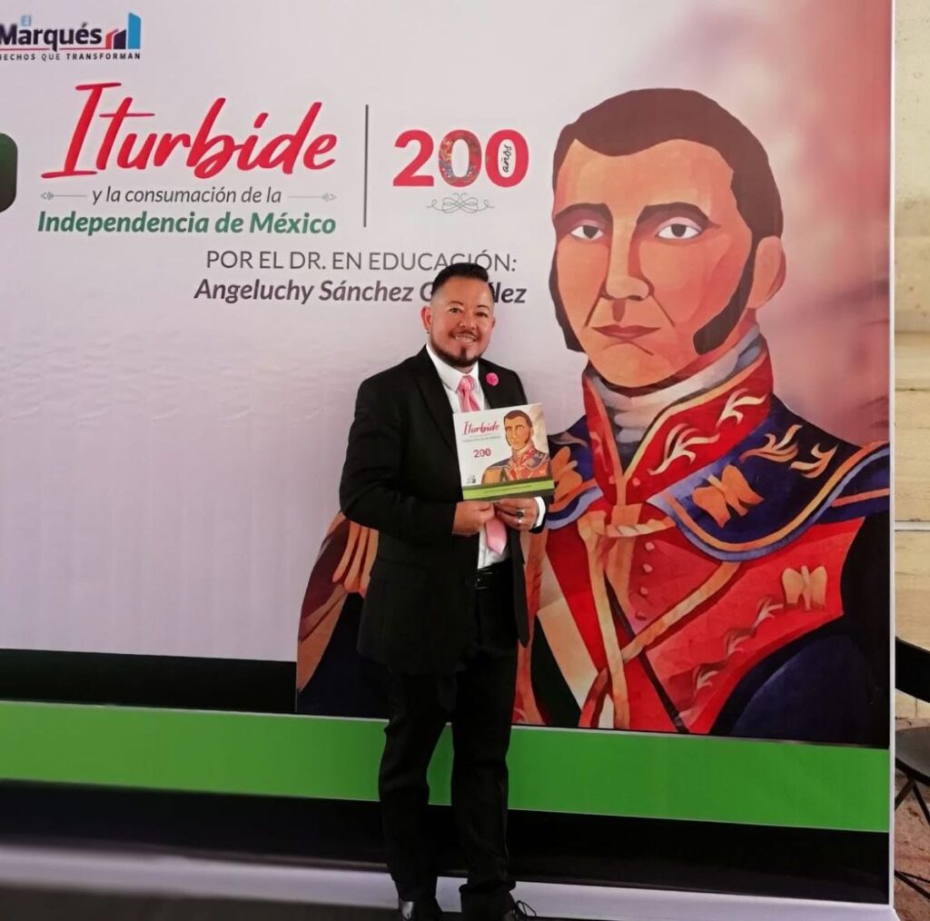 Angeluchy Sánchez presenta “Iturbide y la Consumación de la Independencia de México, 200 años”